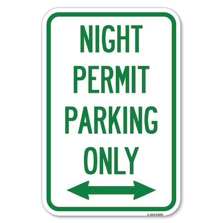 Night Permit Parking Only With Bi-Direc Heavy-Gauge Aluminum Sign